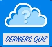 Derniers quiz